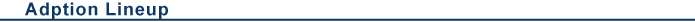 Adption Linenup